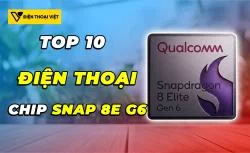 Top 10 điện thoại chip Snapdragon 8 Elite Gen 6 mạnh nhất sắp ra mắt trong 2026