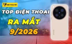 Top 9 điện thoại ra mắt trong tháng 9/2026: Đâu sẽ là smartphone mạnh nhất?