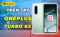 Trên tay OnePlus Turbo 6X: Dimensity 7360 Super, pin 7000mAh