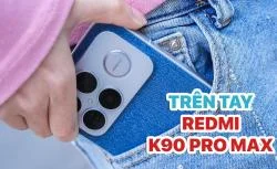 Trên tay REDMI K90 Pro Max: Mặt lưng vải bò lạ mắt