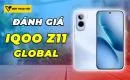 danh-gia-iqoo-z11-global