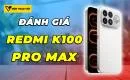 danh-gia-redmi-k100-pro-max-thumbnail