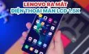 lenovo-se-ra-mat-dien-thoai-man-hinh-lcd-15k-dau-tien