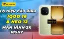 lo-dien-iqoo-16-neo-12-voi-man-hinh-2k-185hz