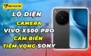 lo-dien-thong-so-camera-vivo-x500-pro