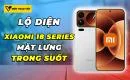 lo-dien-xiaomi-18-series-mat-lung-trong-suot