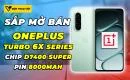 oneplus-turbo-6x-series-sap-mo-ban-chip-dimensity-7400-super-va-pin-8000mah-sieu-khung-thumbnail