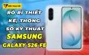 samsung-galaxy-s26-fe-ro-ri-thiet-ke-thong-so-ky-thuat