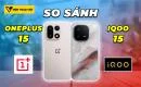 so-sanh-oneplus-15-vs-iqoo-15-thumbnail-1