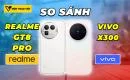 so-sanh-realme-gt8-pro-vs-vivo-x300-thumbnail