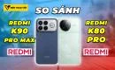 so-sanh-redmi-k90-pro-max-vs-redmi-k80-pro-thumbnail