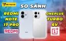so-sanh-redmi-note-17-pro-vs-oneplus-turbo-6v-thumbnail