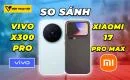 so-sanh-vivo-x300-pro-vs-xiaomi-17-pro-max-thumbnail
