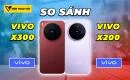 so-sanh-vivo-x300-vs-vivo-x200-thumbnail