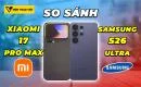 so-sanh-xiaomi-17-pro-max-vs-samsung-s26-ultra-thumbnail