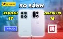 so-sanh-xiaomi-17-vs-oneplus-15-thumbnail