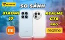 so-sanh-xiaomi-17-vs-realme-gt8-pro-thumbnail