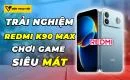 trai-nghiem-choi-game-tren-redmi-k90-max