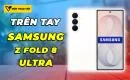 tren-tay-samsung-z-fold-8-ultra-thumbnail