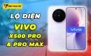 vivo-x500-pro-va-pro-max-lo-dien
