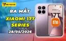 xiaomi-17t-series-ra-mat-28052026-thumbnail