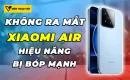 xiaomi-air-se-khong-duoc-ra-mat-do-hieu-nang-bi-bop-thumbnail