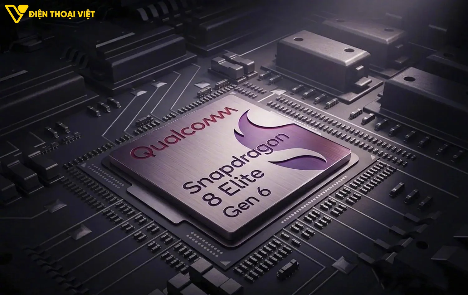 Tại sao nên chọn điện thoại chip Snapdragon 8 Elite Gen 6?