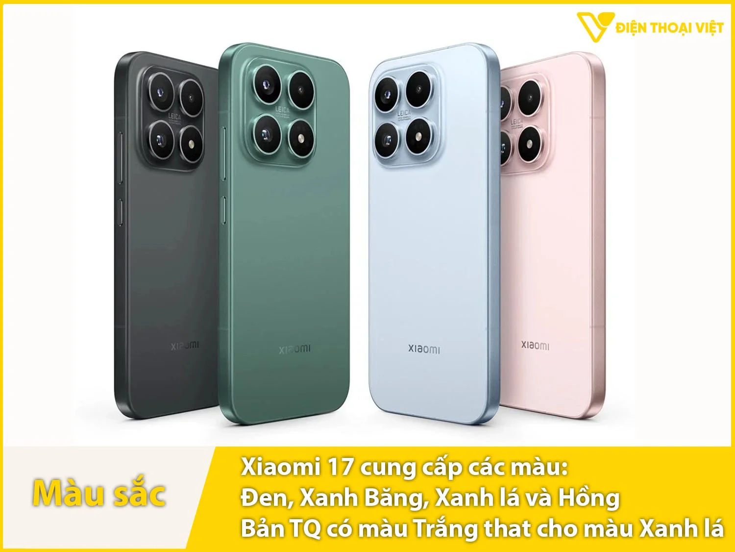 Xiaomi 17 có tất cả các màu: Xanh Băng, Hồng, Xanh rừng, trắng và Đen