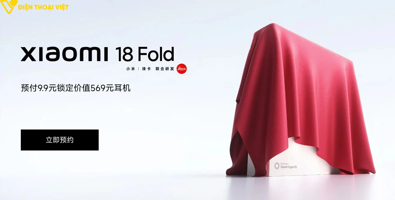 Xiaomi 18 Fold ra mắt khi nào?