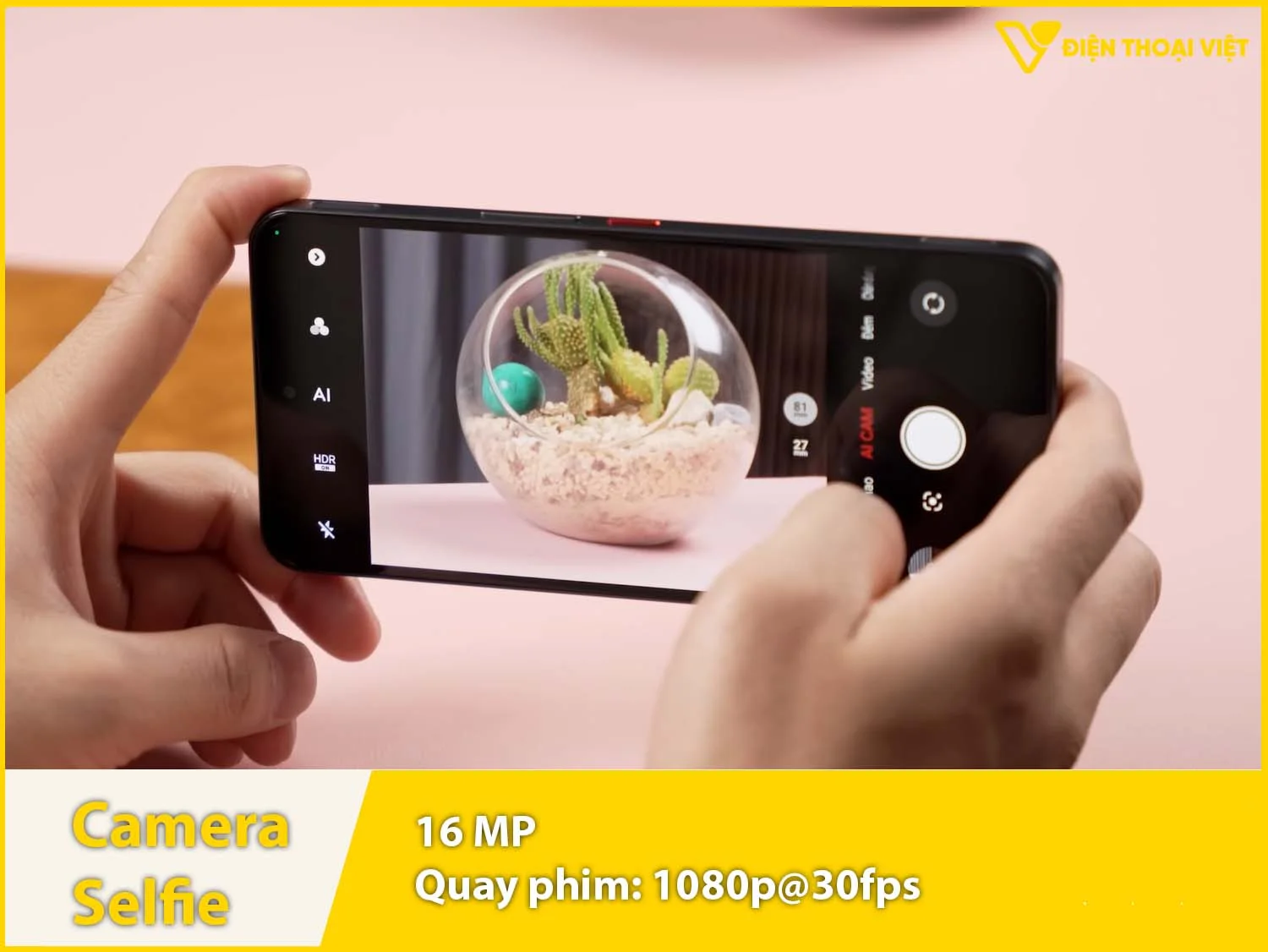 Camera selfie 16MP & quay video 1080p