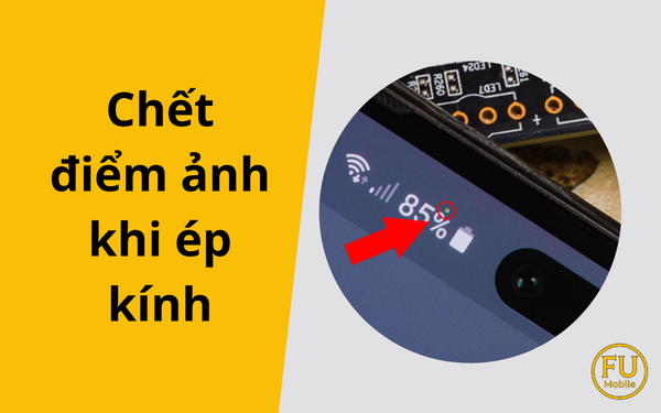 Hiện tượng "chết điểm ảnh" sau khi ép kính: Nguyên nhân do đâu?