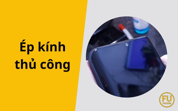 Ép kính thủ công và ép kính máy chân không: Nên chọn cách nào?