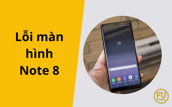 Cách khắc phục lỗi màn hình Note 8 bị sọc, ám màu hiệu quả