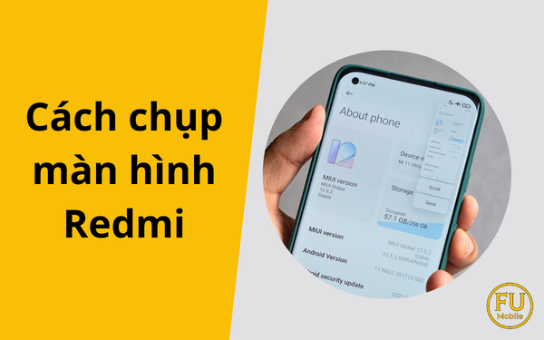 Cách chụp màn hình Redmi (Xiaomi) siêu nhanh và đơn giản