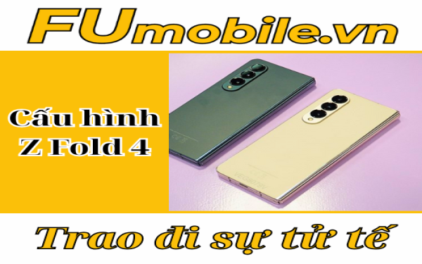 Chi tiết cấu hình của Samsung Z Fold 4