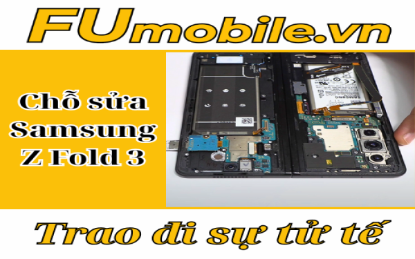 FUmobile - Chỗ sửa Samsung Z Fold 3 uy tín, chất lượng tại TP.HCM