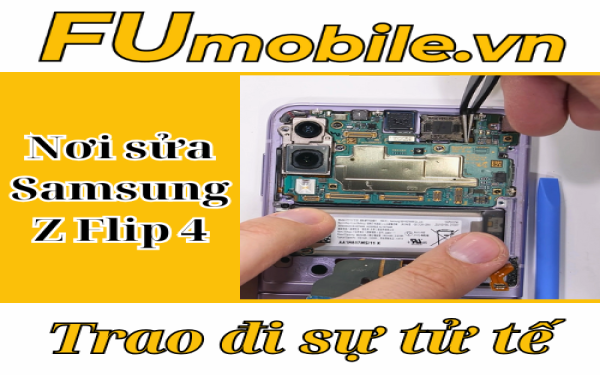 FUmobile - Nơi sửa Samsung Z Flip 4 chuyên nghiệp tại Tp.HCM