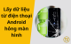 lay-du-lieu-tu-dien-thoai-android-hong-man-hinh-01