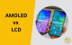 Màn hình AMOLED vs LCD: Lựa chọn công nghệ hiển thị tối ưu cho nhu cầu của bạn