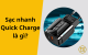 sac-nhanh-quick-charge-la-gi-01
