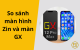 So sánh màn hình zin và màn GX: Nên thay loại nào cho iPhone?