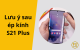 Lưu ý sau ép kính S21 Plus: Checklist quan trọng giúp màn bền – dùng ổn định lâu dài