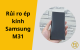 Cảnh báo rủi ro ép kính Samsung M31 và cách phòng tránh