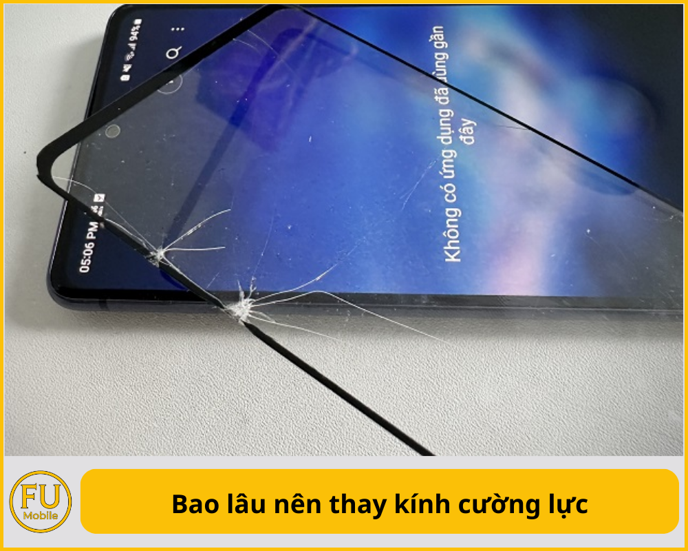 Bao lâu nên thay kính cường lực