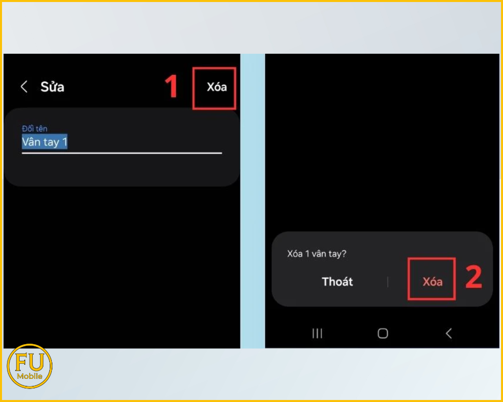 Chọn Xóa và xác nhận để xóa vân tay đó hoàn toàn