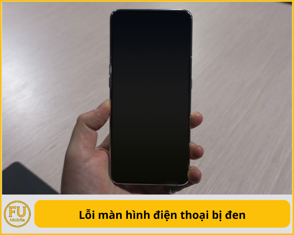 Lỗi màn hình điện thoại bị đen