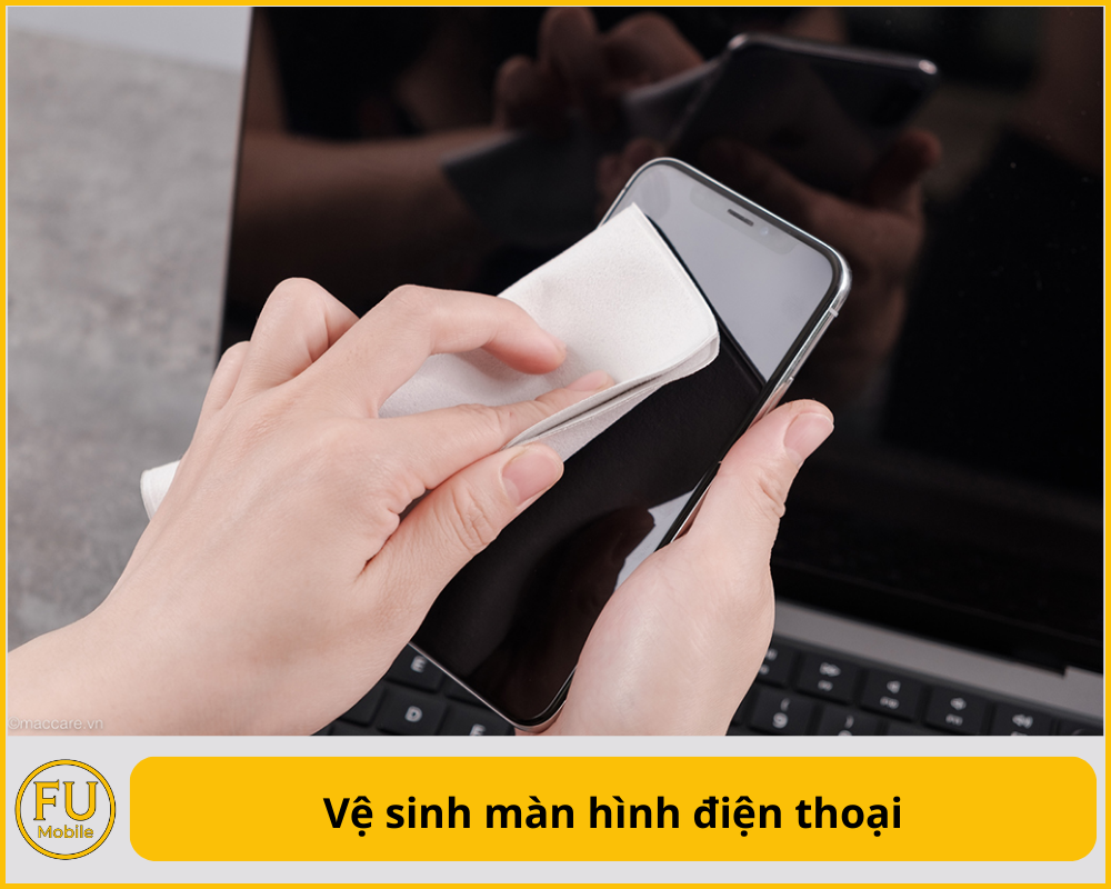 Vệ sinh màn hình điện thoại