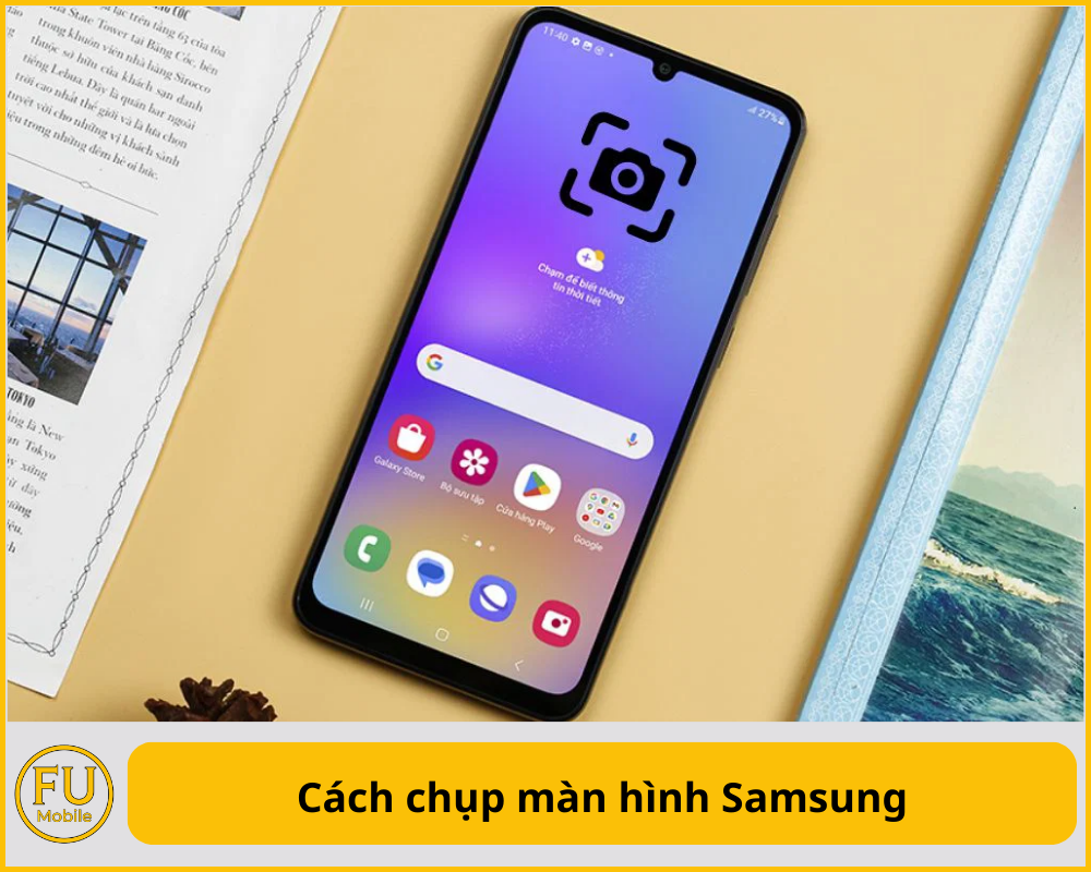 Cách chụp màn hình Samsung