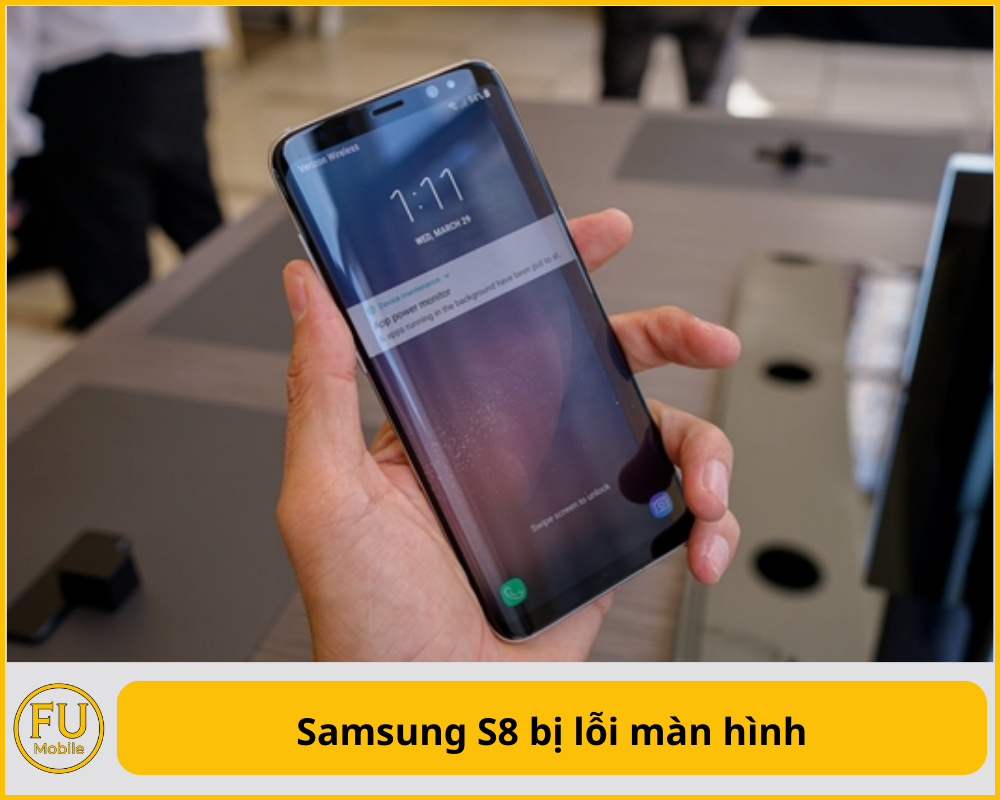 Samsung S8 bị lỗi màn hình