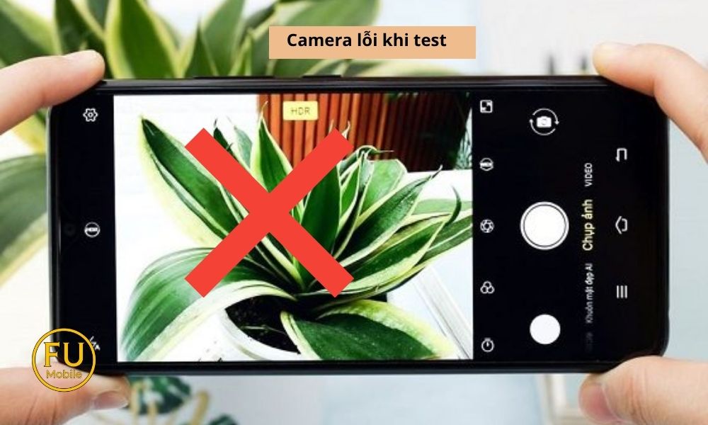 Cách xử lý lỗi camera khi test máy